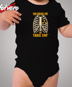 You Break 'em Cozy Baby Onesies