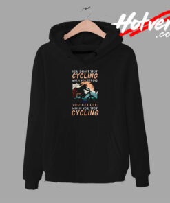 You Don’t Stop Cycling Urban Hoodie