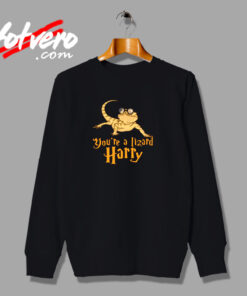 You're A Lizard Harry Urban Sweatshirt