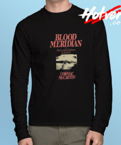 Blood Meridian Cormac Mccarthy Long Sleeve T Shirt