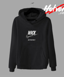 Funny Wick Just Pew Pew It Hoodie